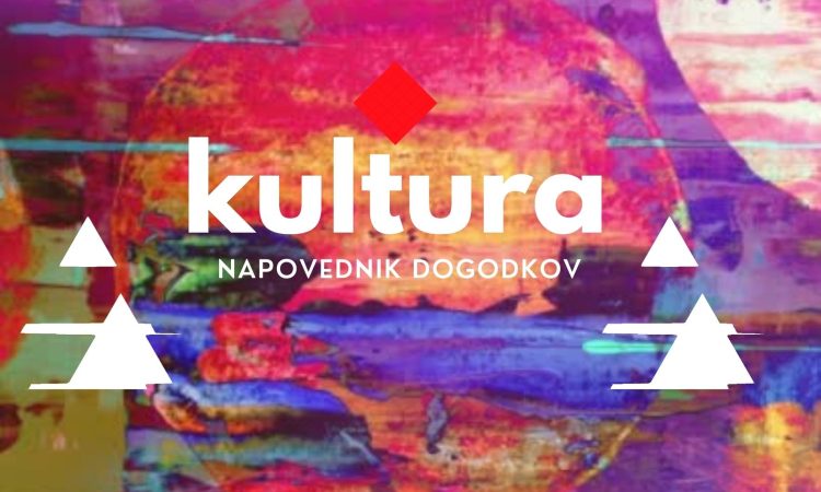 Kulturni napovednik za 23. teden  