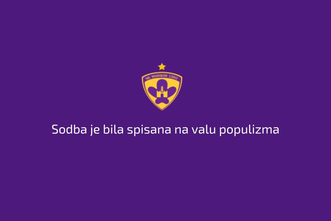 NK Maribor: Sodba je bila spisana na valu populizma